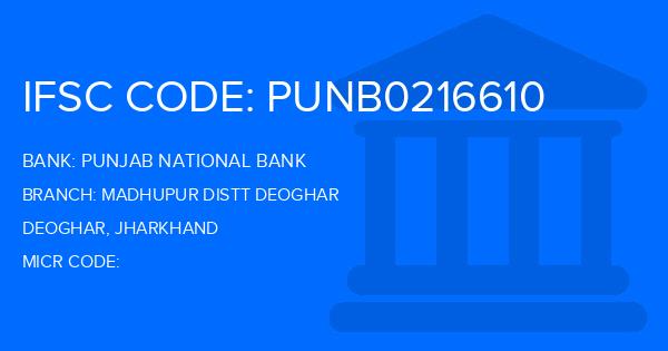 Punjab National Bank (PNB) Madhupur Distt Deoghar Branch IFSC Code