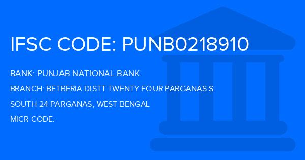 Punjab National Bank (PNB) Betberia Distt Twenty Four Parganas S Branch IFSC Code