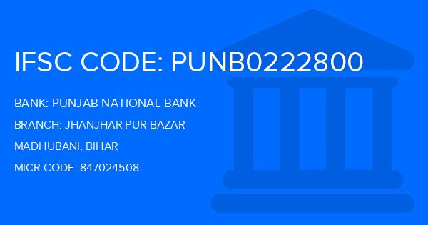 Punjab National Bank (PNB) Jhanjhar Pur Bazar Branch IFSC Code