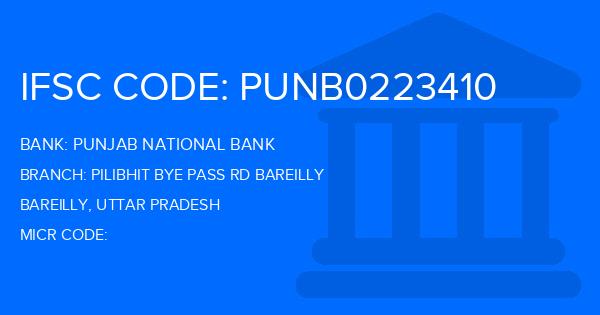 Punjab National Bank (PNB) Pilibhit Bye Pass Rd Bareilly Branch IFSC Code