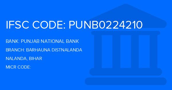 Punjab National Bank (PNB) Barhauna Distnalanda Branch IFSC Code