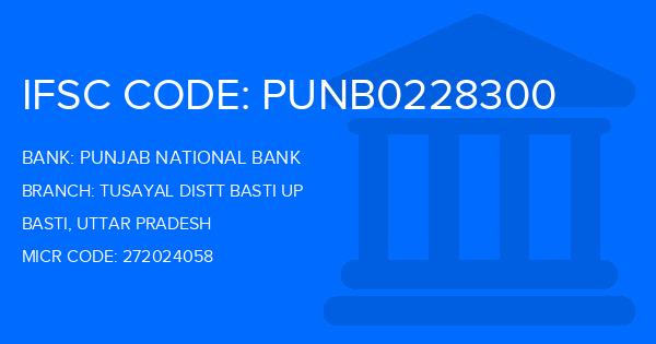 Punjab National Bank (PNB) Tusayal Distt Basti Up Branch IFSC Code