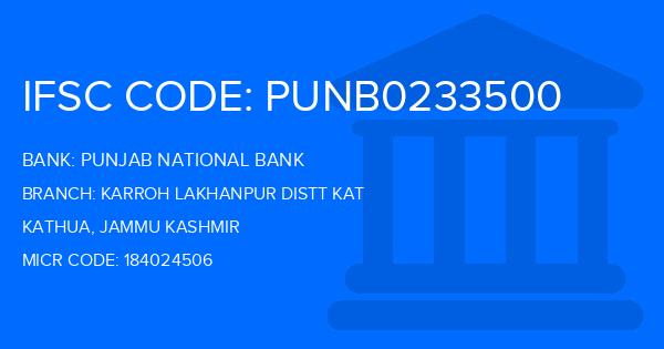 Punjab National Bank (PNB) Karroh Lakhanpur Distt Kat Branch IFSC Code