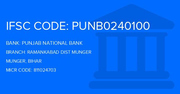 Punjab National Bank (PNB) Ramankabad Dist Munger Branch IFSC Code