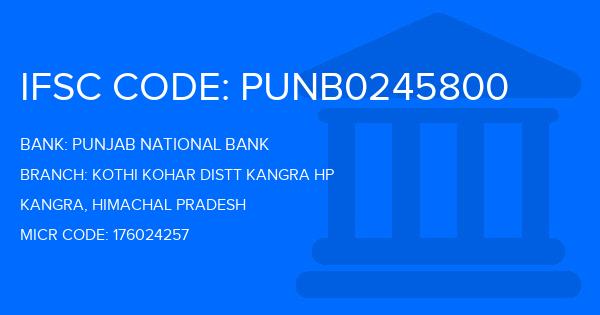 Punjab National Bank (PNB) Kothi Kohar Distt Kangra Hp Branch IFSC Code