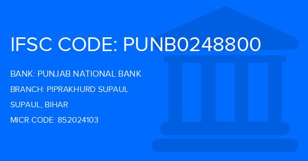 Punjab National Bank (PNB) Piprakhurd Supaul Branch IFSC Code