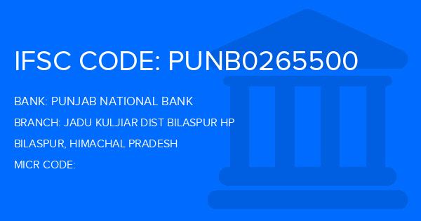Punjab National Bank (PNB) Jadu Kuljiar Dist Bilaspur Hp Branch IFSC Code