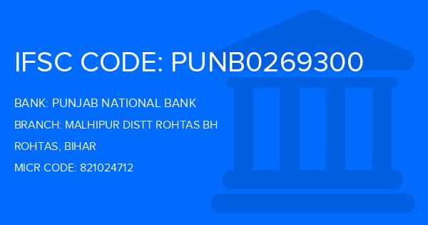 Punjab National Bank (PNB) Malhipur Distt Rohtas Bh Branch IFSC Code