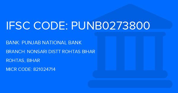 Punjab National Bank (PNB) Nonsari Distt Rohtas Bihar Branch IFSC Code
