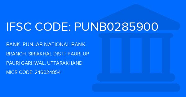 Punjab National Bank (PNB) Siriakhal Distt Pauri Up Branch IFSC Code