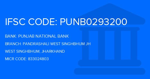 Punjab National Bank (PNB) Pandrashali West Singhbhum Jh Branch IFSC Code