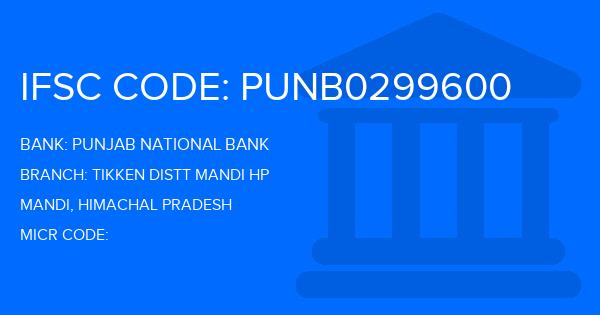 Punjab National Bank (PNB) Tikken Distt Mandi Hp Branch IFSC Code