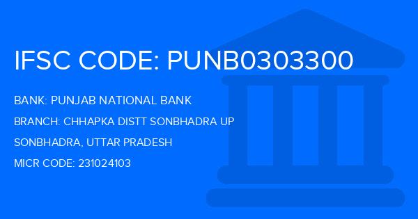 Punjab National Bank (PNB) Chhapka Distt Sonbhadra Up Branch IFSC Code