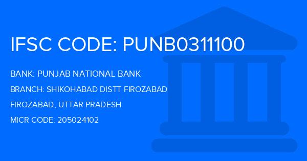 Punjab National Bank (PNB) Shikohabad Distt Firozabad Branch IFSC Code