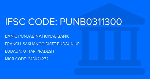 Punjab National Bank (PNB) Sakhanoo Distt Budaun Up Branch IFSC Code