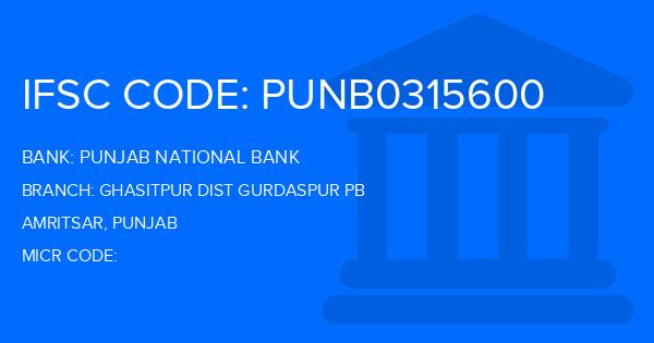 Punjab National Bank (PNB) Ghasitpur Dist Gurdaspur Pb Branch IFSC Code
