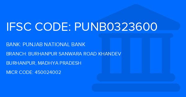 Punjab National Bank (PNB) Burhanpur Sanwara Road Khandev Branch IFSC Code