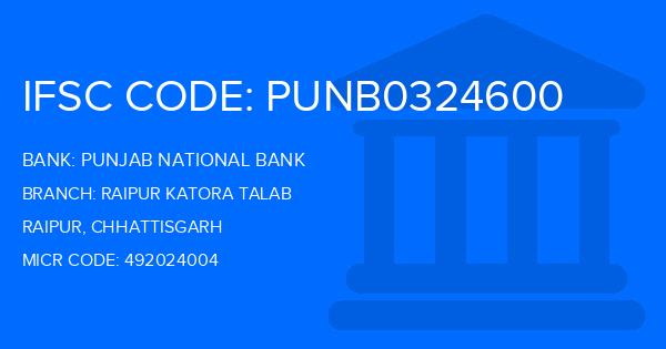 Punjab National Bank (PNB) Raipur Katora Talab Branch IFSC Code