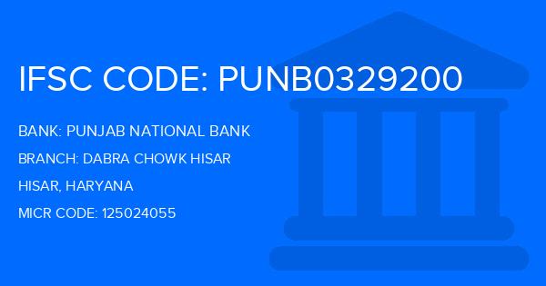 Punjab National Bank (PNB) Dabra Chowk Hisar Branch IFSC Code