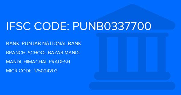 Punjab National Bank (PNB) School Bazar Mandi Branch IFSC Code