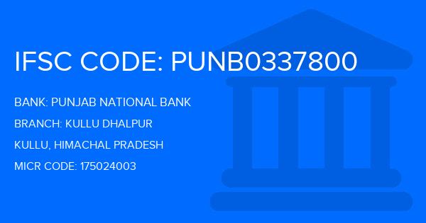 Punjab National Bank (PNB) Kullu Dhalpur Branch IFSC Code