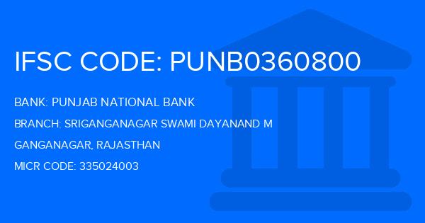 Punjab National Bank (PNB) Sriganganagar Swami Dayanand M Branch IFSC Code