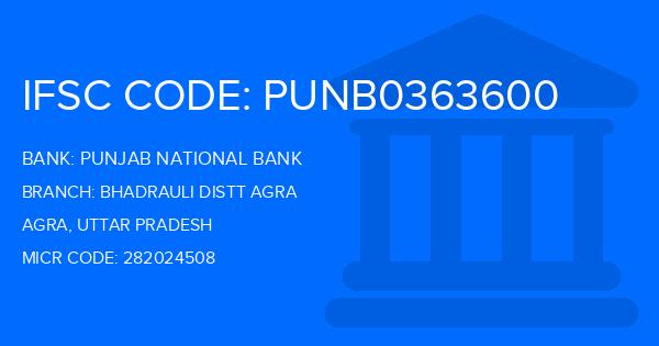 Punjab National Bank (PNB) Bhadrauli Distt Agra Branch IFSC Code