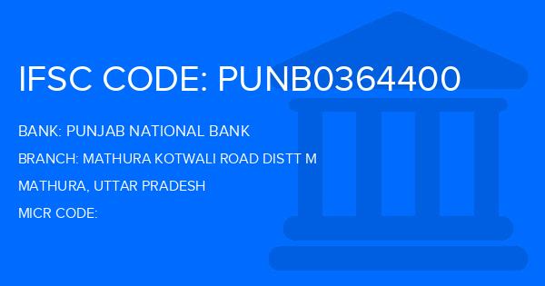 Punjab National Bank (PNB) Mathura Kotwali Road Distt M Branch IFSC Code