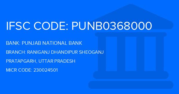 Punjab National Bank (PNB) Raniganj Dhandipur Sheoganj Branch IFSC Code