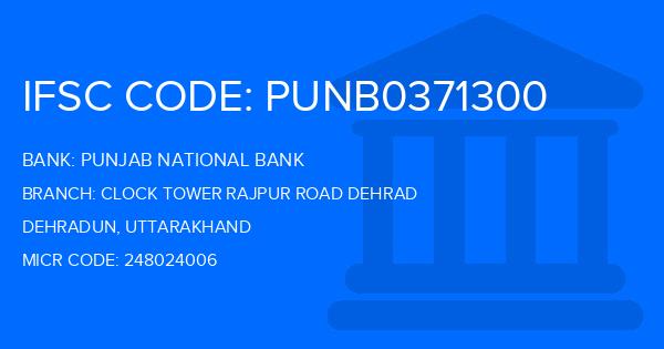 Punjab National Bank (PNB) Clock Tower Rajpur Road Dehrad Branch IFSC Code