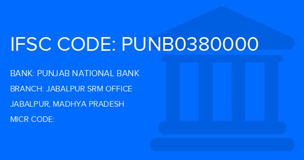 Punjab National Bank (PNB) Jabalpur Srm Office Branch IFSC Code