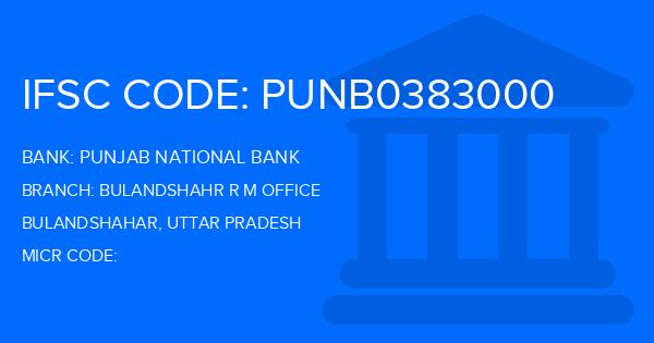 Punjab National Bank (PNB) Bulandshahr R M Office Branch IFSC Code