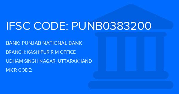 Punjab National Bank (PNB) Kashipur R M Office Branch IFSC Code