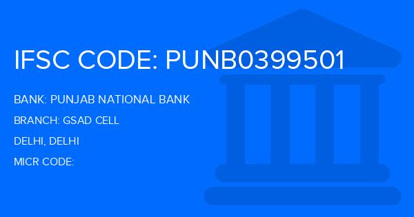 Punjab National Bank (PNB) Gsad Cell Branch IFSC Code