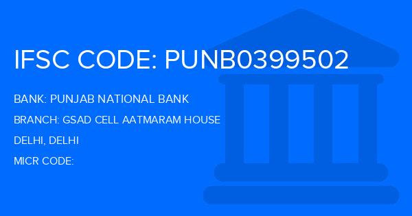 Punjab National Bank (PNB) Gsad Cell Aatmaram House Branch IFSC Code