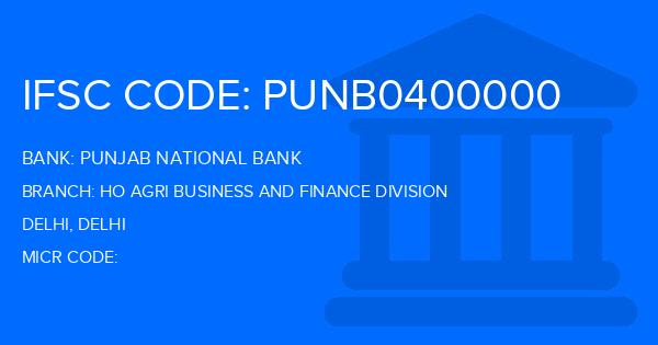Punjab National Bank (PNB) Ho Agri Business And Finance Division Branch IFSC Code
