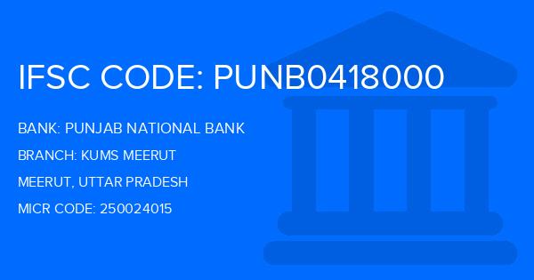 Punjab National Bank (PNB) Kums Meerut Branch IFSC Code