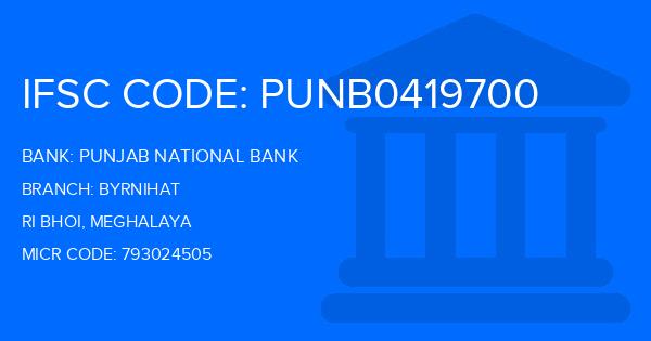 Punjab National Bank (PNB) Byrnihat Branch IFSC Code