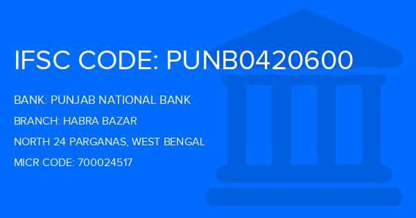 Punjab National Bank (PNB) Habra Bazar Branch IFSC Code