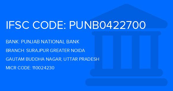 Punjab National Bank (PNB) Surajpur Greater Noida Branch IFSC Code