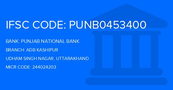 Punjab National Bank (PNB) Adb Kashipur Branch IFSC Code