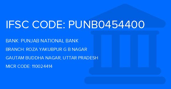 Punjab National Bank (PNB) Roza Yakubpur G B Nagar Branch IFSC Code