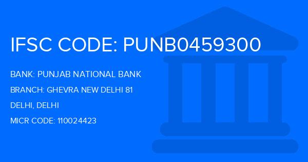 Punjab National Bank (PNB) Ghevra New Delhi 81 Branch IFSC Code