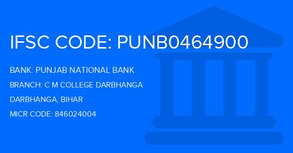 Punjab National Bank (PNB) C M College Darbhanga Branch IFSC Code