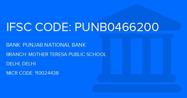 Punjab National Bank (PNB) Mother Teresa Public School Branch IFSC Code