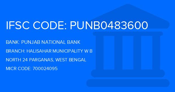 Punjab National Bank (PNB) Halisahar Municipality W B Branch IFSC Code