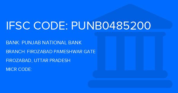 Punjab National Bank (PNB) Firozabad Pameshwar Gate Branch IFSC Code