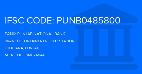 Punjab National Bank (PNB) Container Freight Station Branch IFSC Code