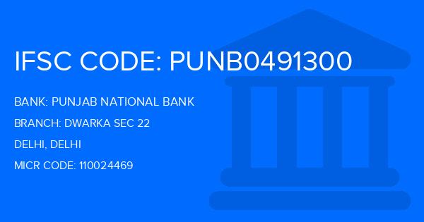 Punjab National Bank (PNB) Dwarka Sec 22 Branch IFSC Code