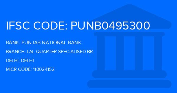 Punjab National Bank (PNB) Lal Quarter Specialised Br Branch IFSC Code